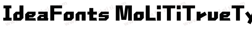 IdeaFonts MoLiTiTrueTypeIdeaFonts 字体转换